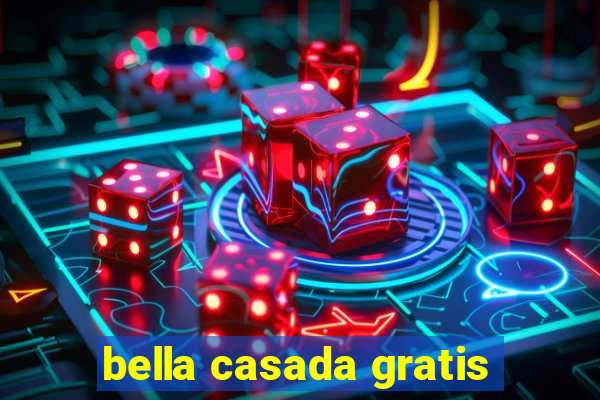 bella casada gratis